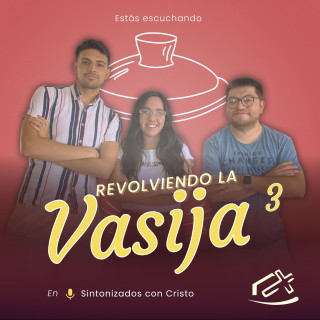 Revolviendo la Vasija - Episodio del 08 de Marzo de 2025